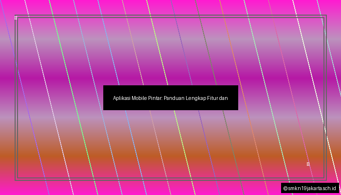 Aplikasi Mobile Pintar