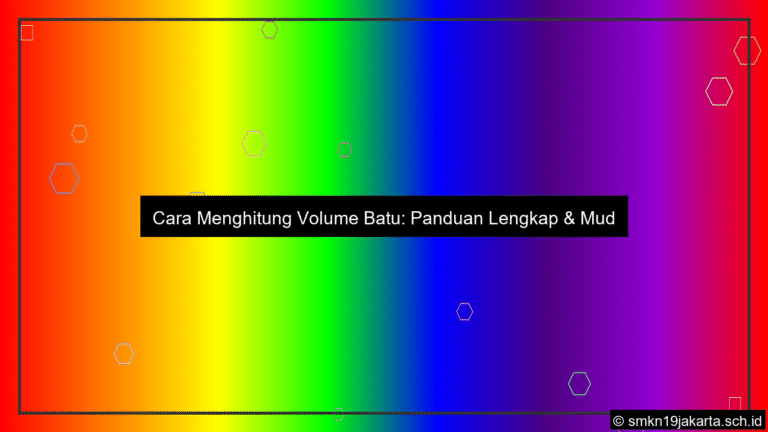 Cara menghitung volume batu