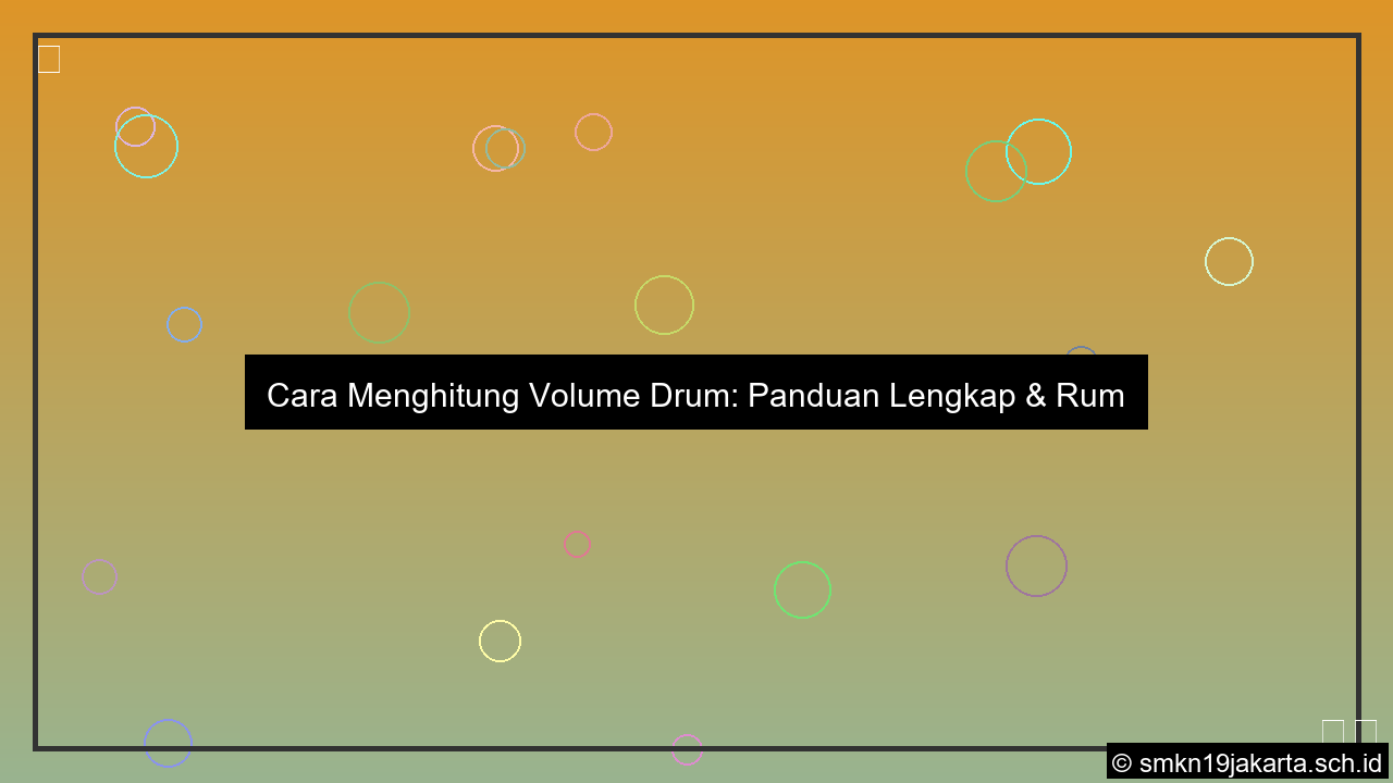 Cara menghitung volume drum