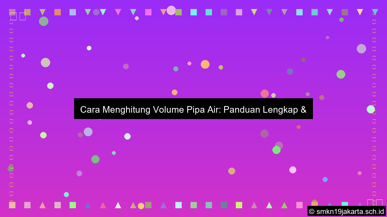 visual Cara menghitung volume pipa air