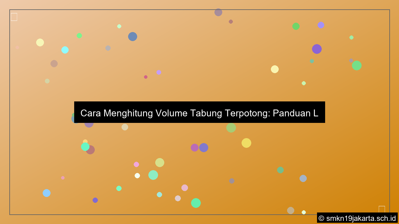 grafik Cara menghitung volume tabung terpotong