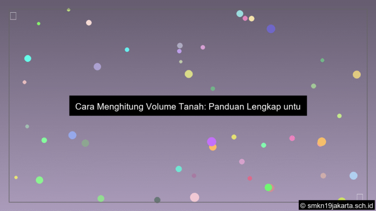 Cara menghitung volume tanah