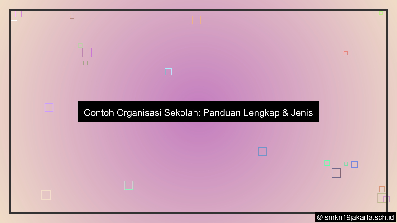 contoh organisasi sekolah