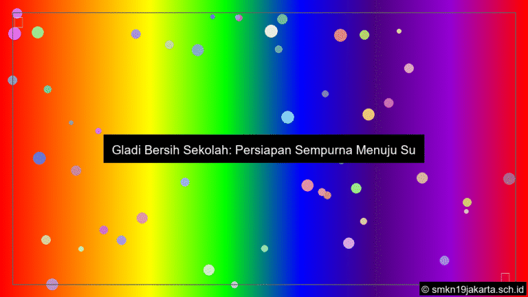 desain gladi bersih sekolah adalah