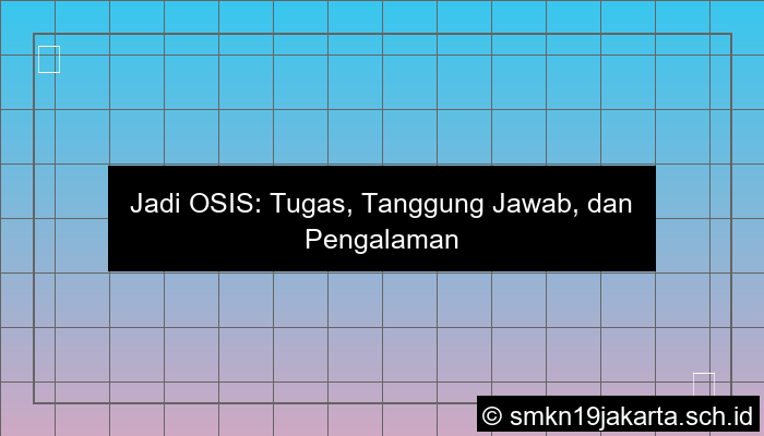 jadi osis ngapain aja