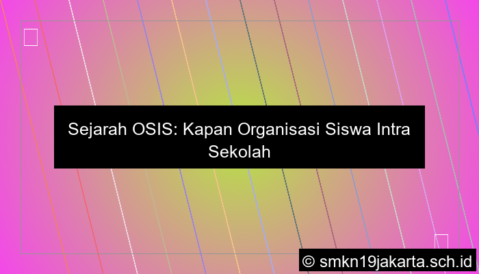 gambar kapan osis didirikan