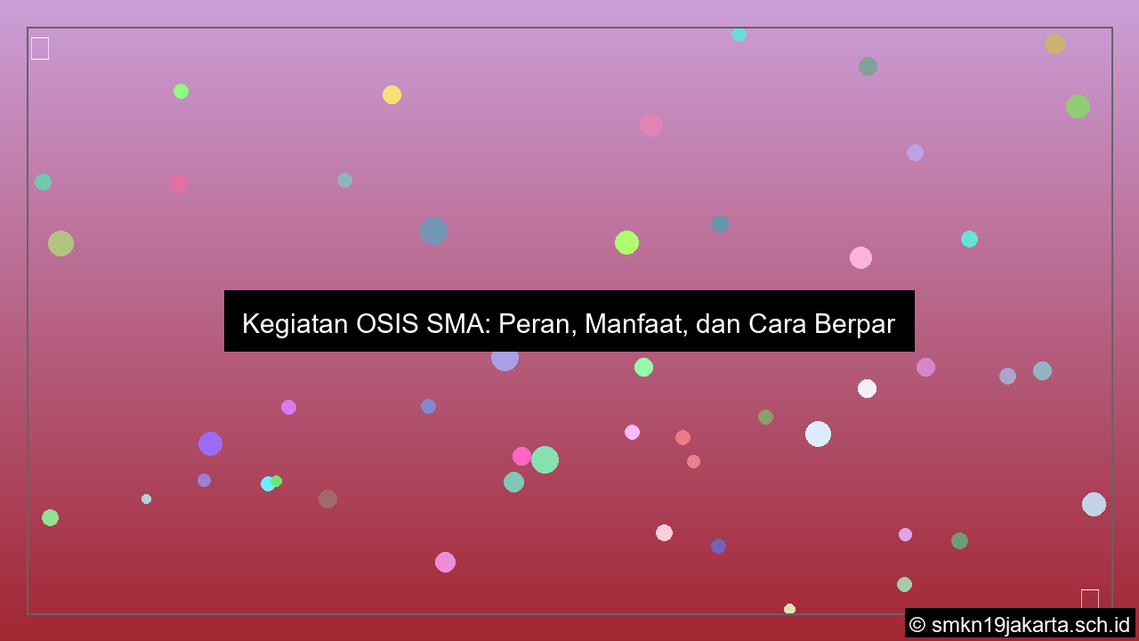 desain kegiatan osis sma