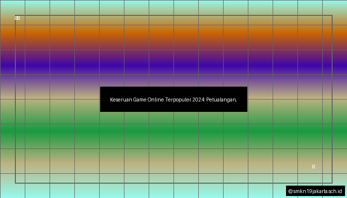 Keseruan Game Online Terpopuler