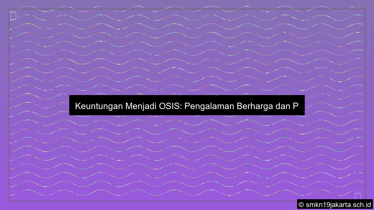 gambar keuntungan jadi osis