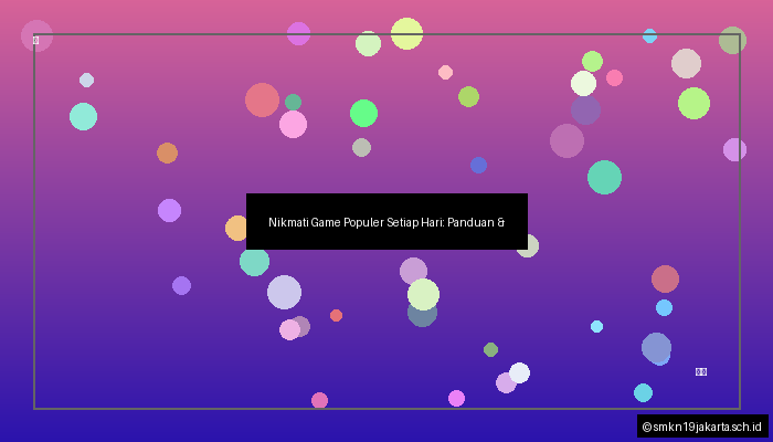 Nikmati Game Populer Setiap Hari