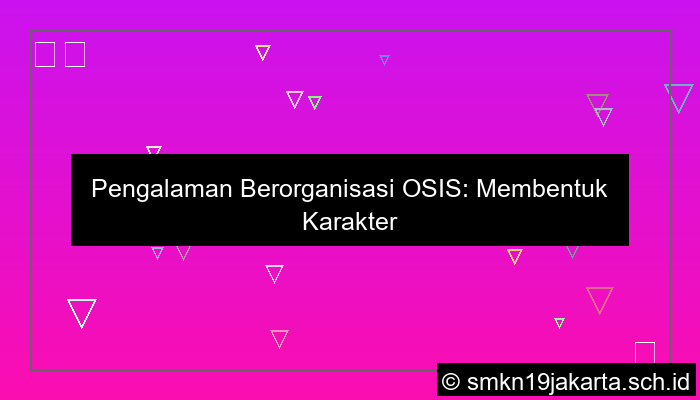 gambar pengalaman berorganisasi osis