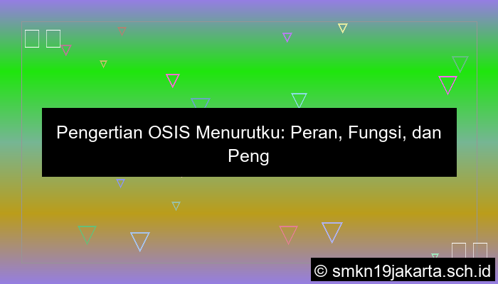 pengertian osis menurut diri sendiri
