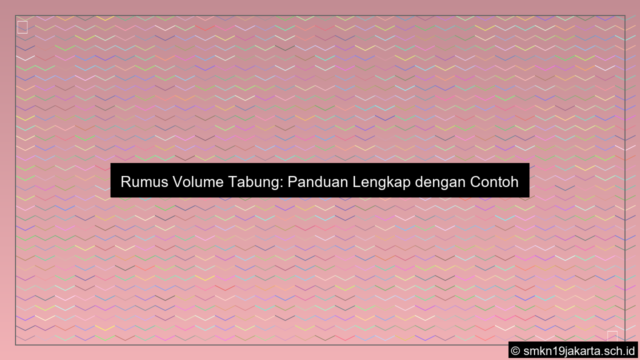 Rumus volume tabung dengan tinggi