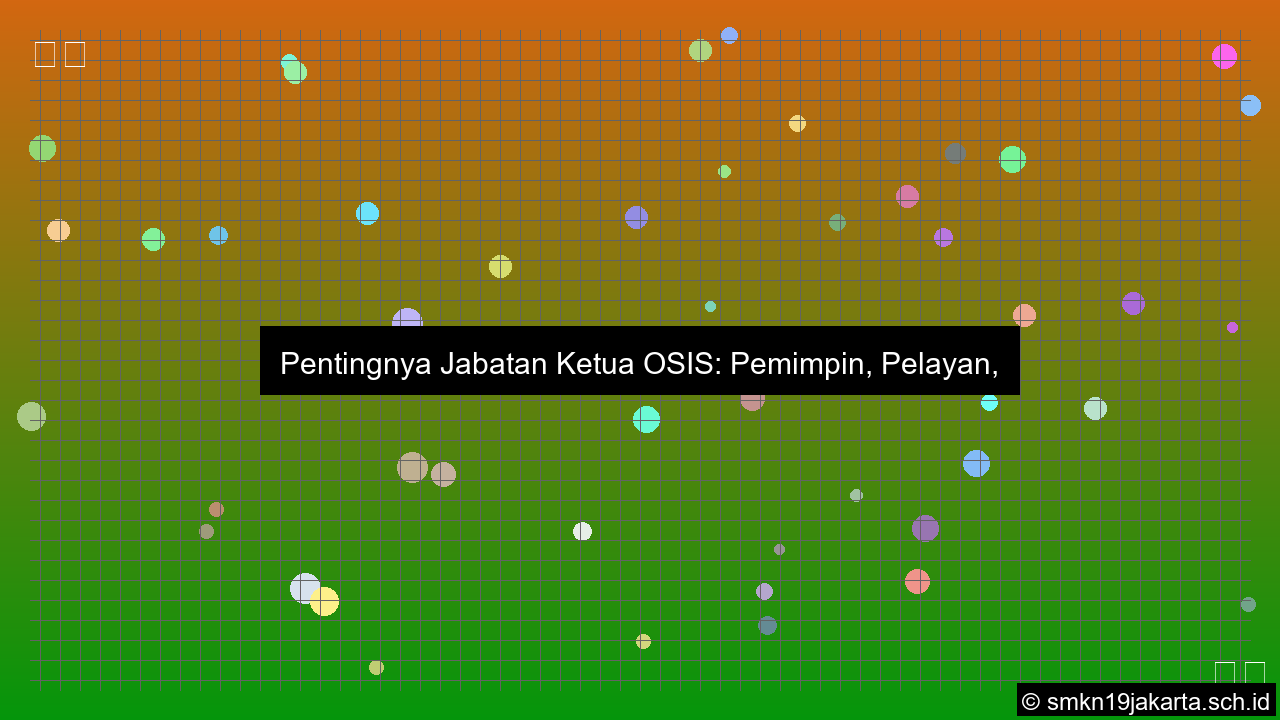 seberapa penting jabatan ketua osis
