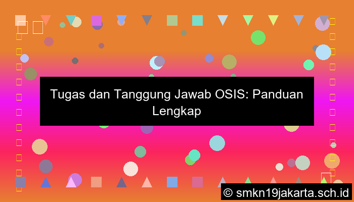 tugas dan tanggung jawab osis