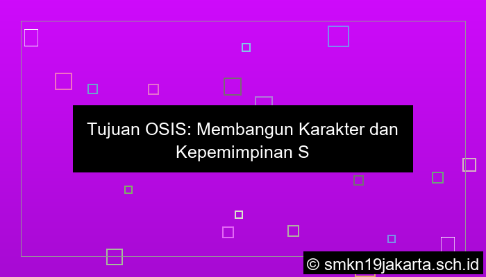 grafik tujuan adanya osis
