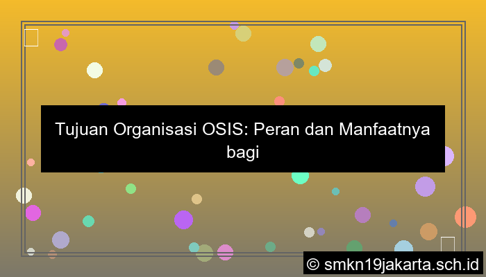 tujuan organisasi osis