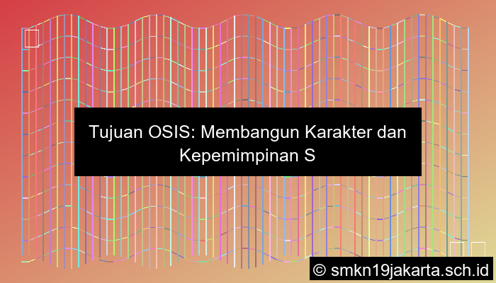 tujuan osis di sekolah