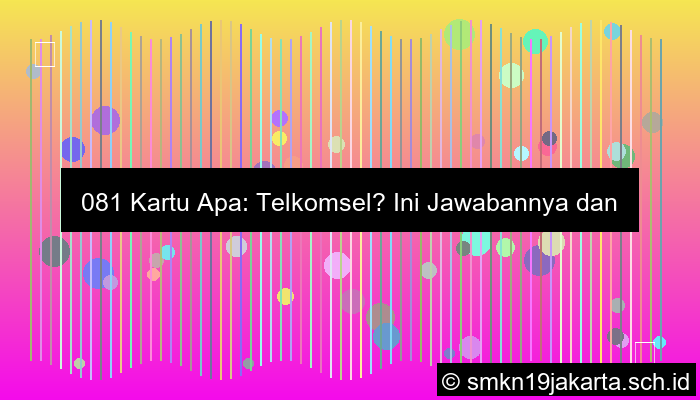 081 kartu apa