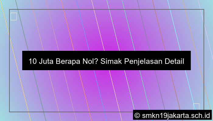 10 juta berapa nol