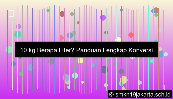 ilustrasi 10 kg berapa liter