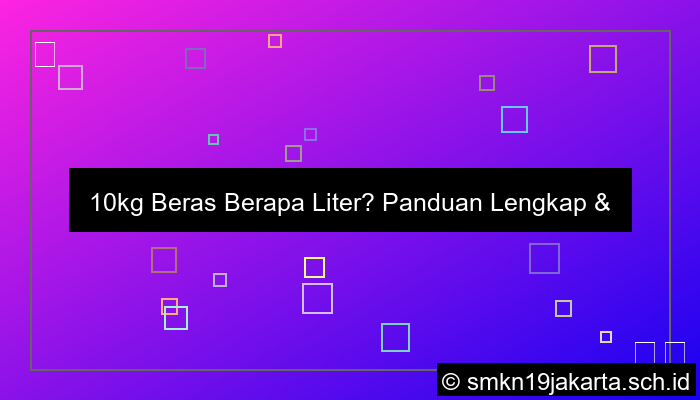 10kg beras berapa liter