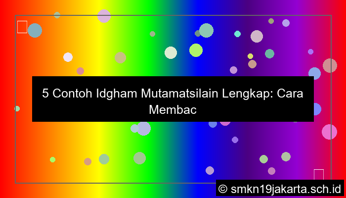 grafik 5 contoh idgham mutamatsilain