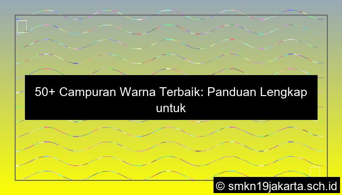 desain 50 campuran warna