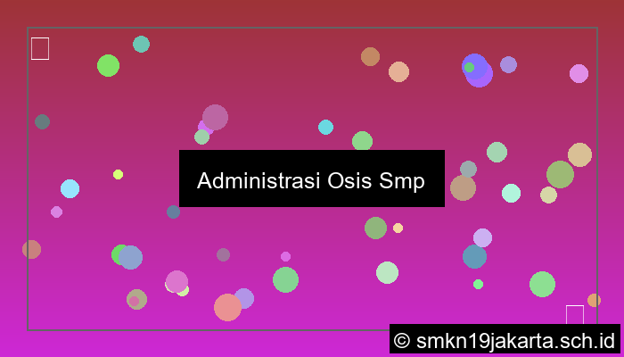 grafik administrasi osis smp