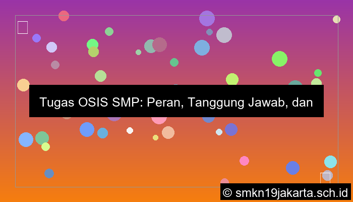 apa tugas osis smp