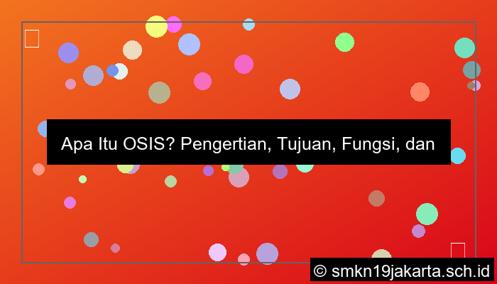 ilustrasi apa yang di maksud dengan osis