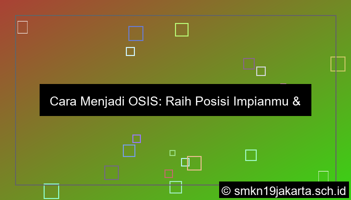 gambar cara menjadi osis