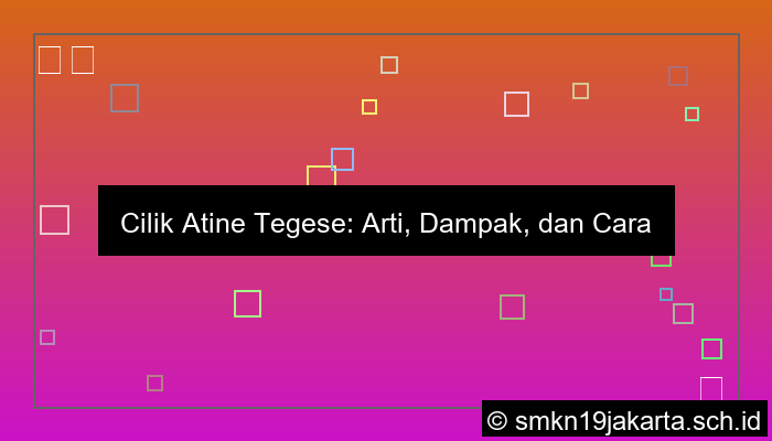 visual cilik atine tegese