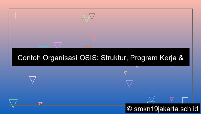 contoh organisasi osis