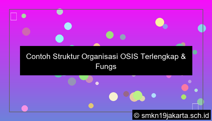 visual contoh struktur organisasi osis