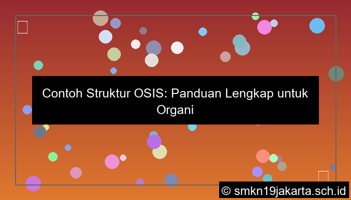 desain contoh struktur osis