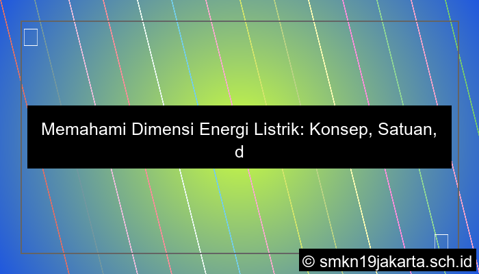 visual dimensi energi listrik