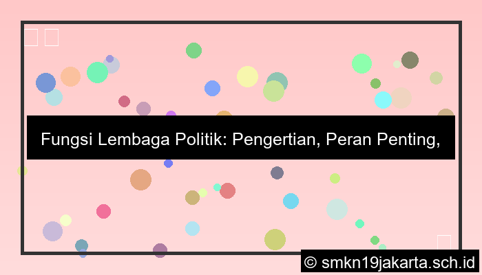 fungsi lembaga politik