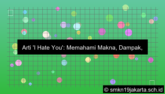 i hate you artinya