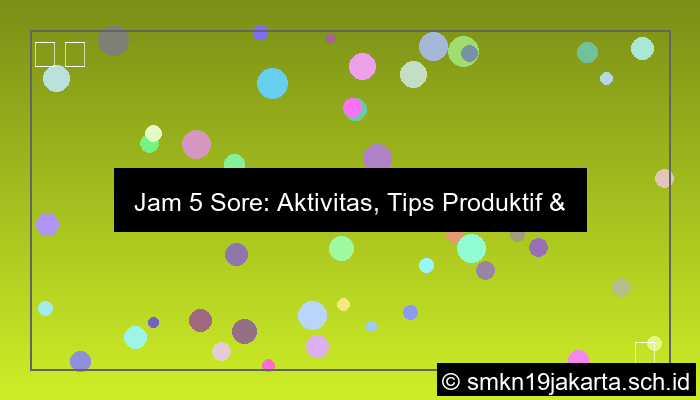 jam 5 sore