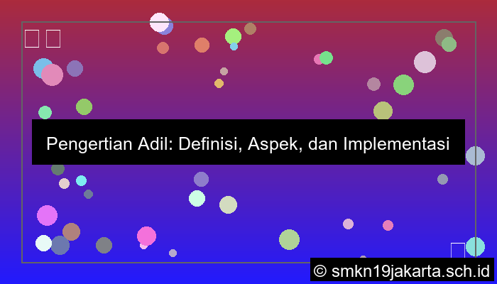 desain jelaskan pengertian adil