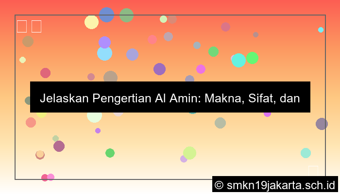 ilustrasi jelaskan pengertian al amin