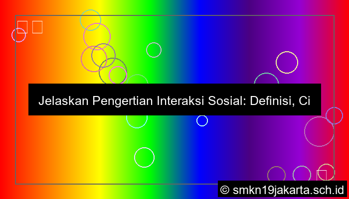 grafik jelaskan pengertian interaksi sosial