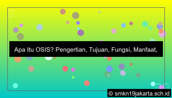 gambar jelaskan pengertian osis