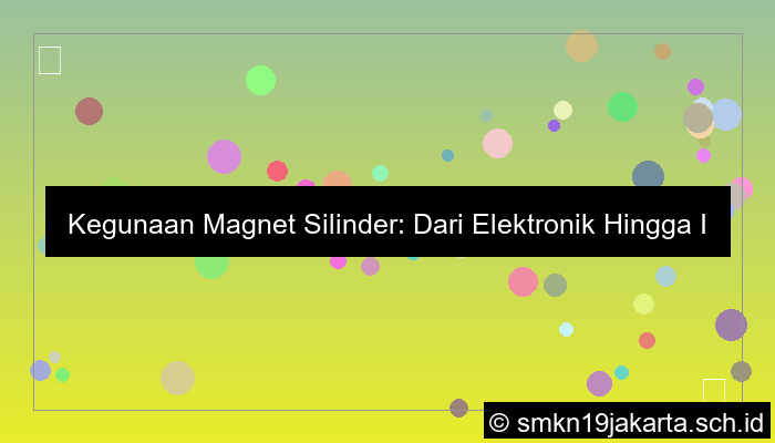 ilustrasi kegunaan magnet silinder