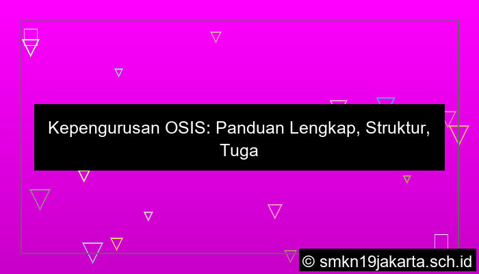 visual kepengurusan osis