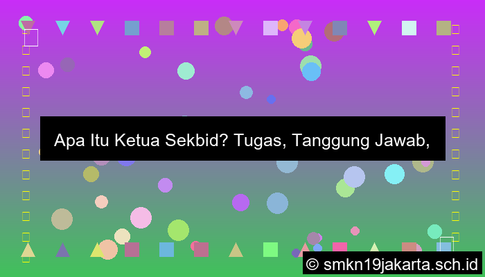 ketua sekbid adalah
