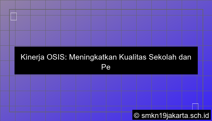 gambar kinerja osis