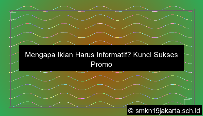 mengapa iklan harus informatif