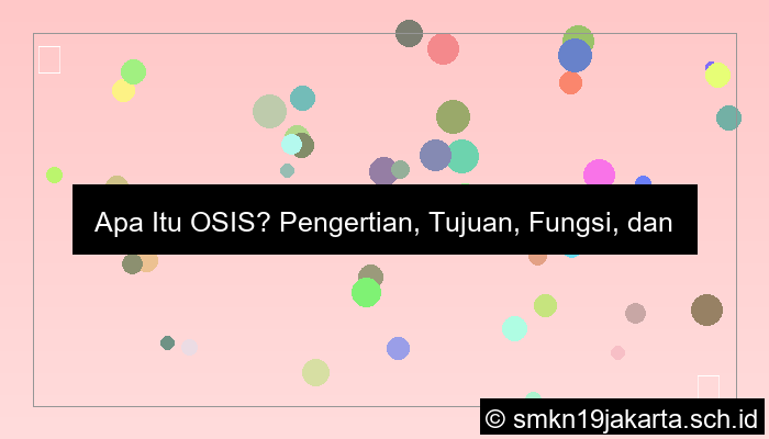 menurutmu osis itu apa